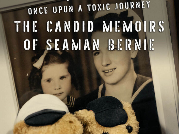 Once Upon a Toxic Journey - The Candid Memoirs of Seaman Bernie